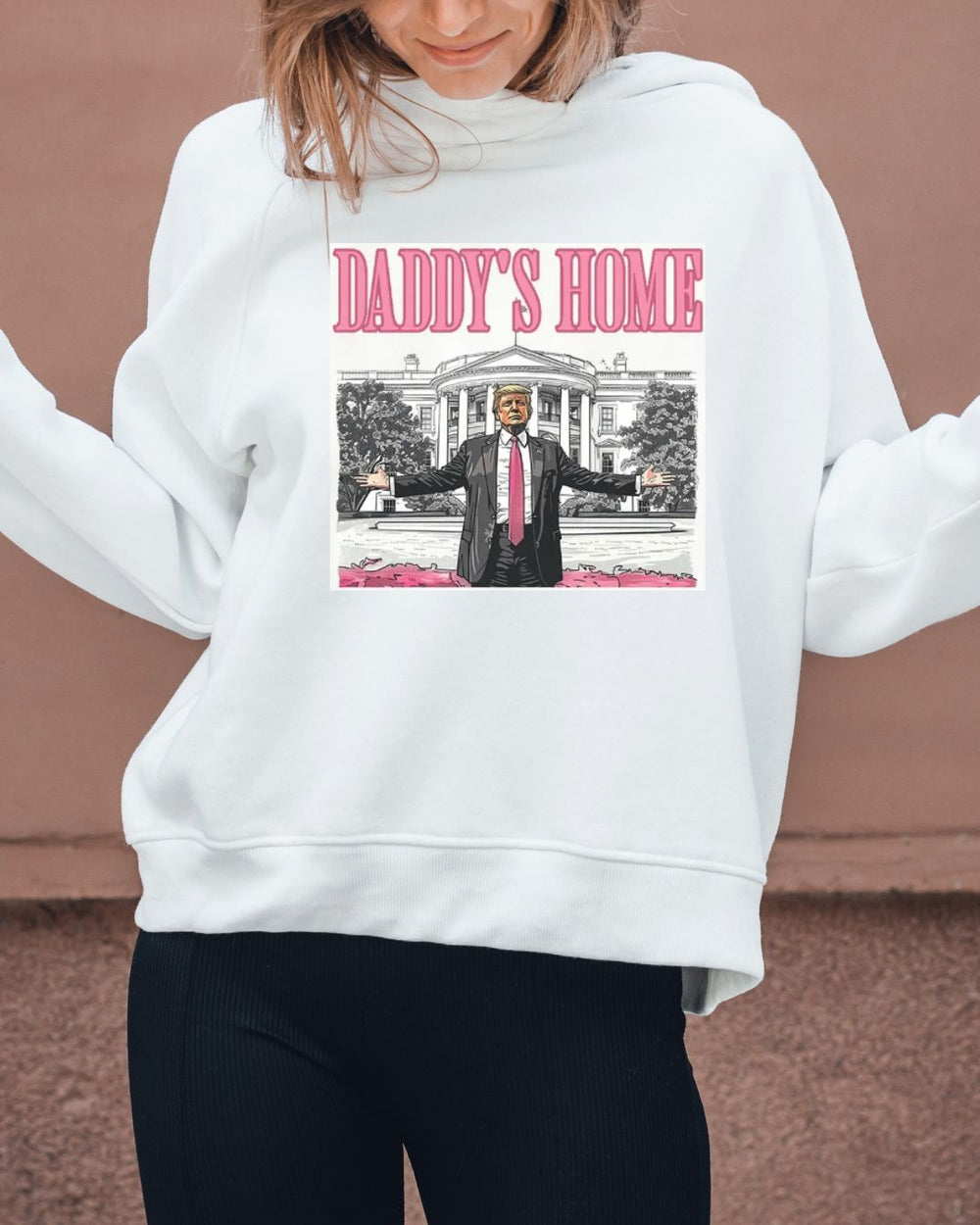 Donald Trump Sweatshirt - Daddy's Home