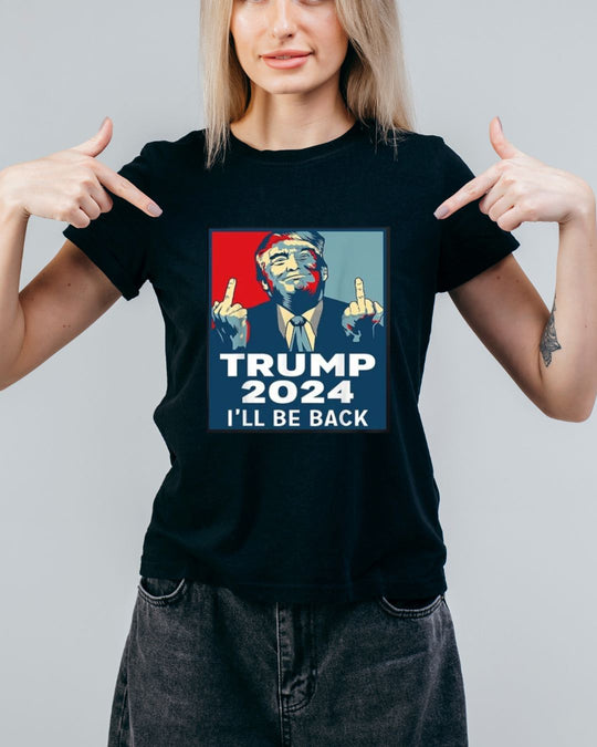 Donald Trump T-shirt - Trump 2024 I'll Be Back